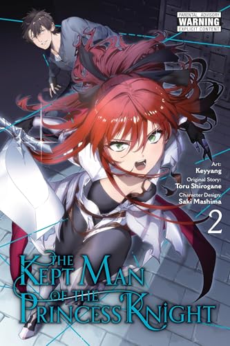 The Kept Man of the Princess Knight, Vol. 2 (manga): Volume 2 (KEPT MAN OF PRINCESS KNIGHT GN) von Yen Press