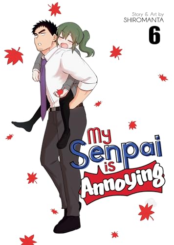 My Senpai is Annoying Vol. 6 von Seven Seas