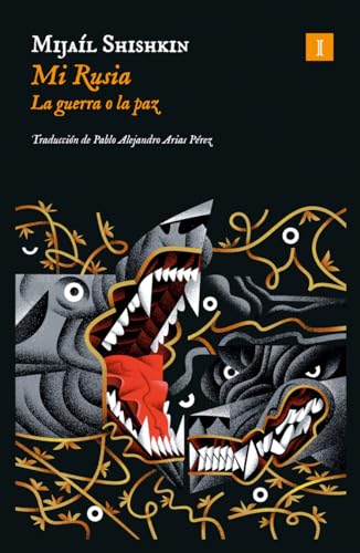 Mi Rusia: La guerra o la paz (Impedimenta)
