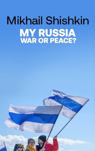 My Russia: War or Peace? von riverrun