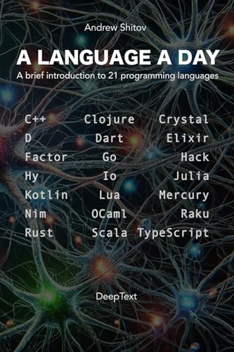 A Language a Day: A brief introduction to 21 programming languages von Independently published