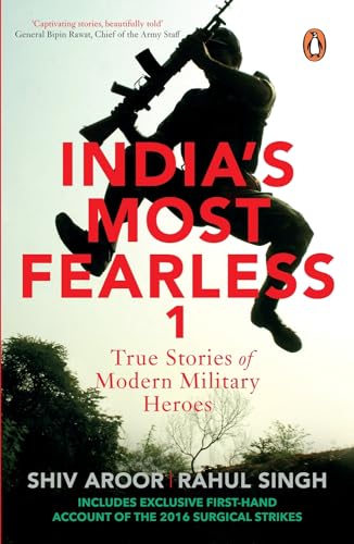 India's Most Fearless: True Stories of Modern Military Heroes von Penguin