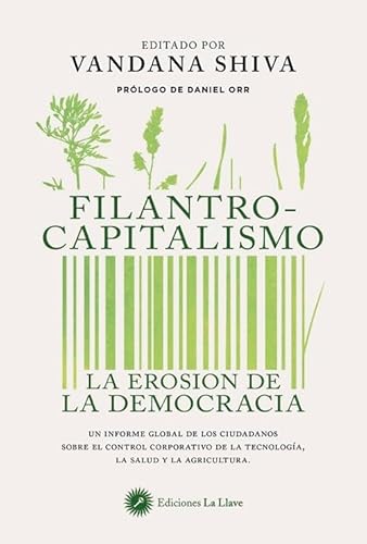 Filantrocapitalismo: La erosión de la democracia von Ediciones La Llave