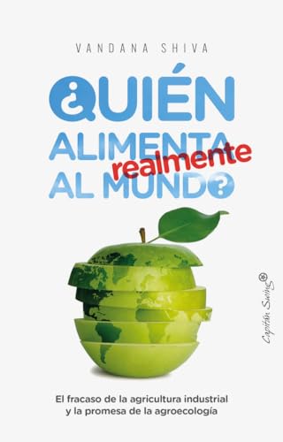 ¿QUIÉN ALIMENTA REALMENTE AL MUNDO? ¿QUIÉN ALIMENTA REALMENTE AL MUNDO? von Capitán Swing Libros