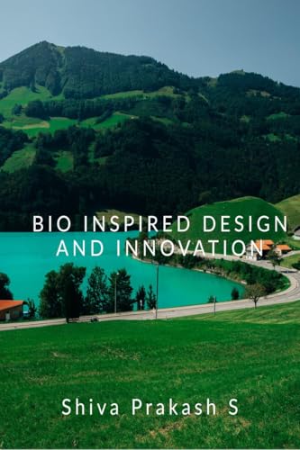BIO INSPIRED DESIGN AND INNOVATION von Notion Press