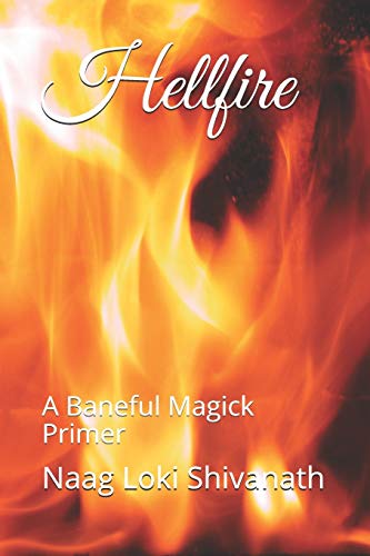 Hellfire: A Baneful Magick Primer von Independently Published