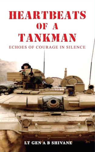 Heartbeats of a Tankman von Blue Rose Publishers