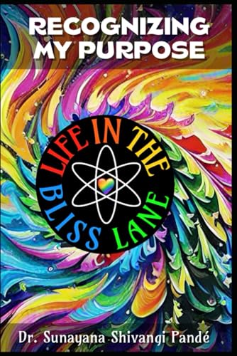 Recognizing My Purpose: A Workbook/Journal (Life in the Bliss Lane) von Independently published