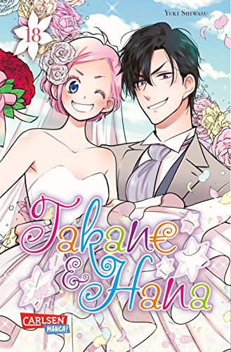 Takane & Hana 18: Eine (romantische) Komödie der etwas anderen Art