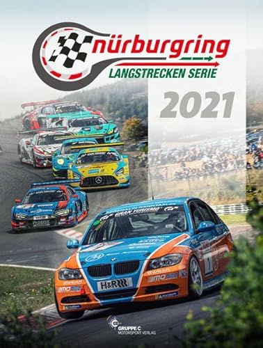 Nürburgring Langstrecken-Serie 2021 - NLS von Gruppe C