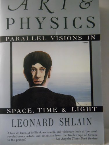 Art and Physics: Parallel Visions in Space, Time and Light