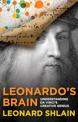 Leonardo's Brain: Understanding Da Vinci's Creative Genius von Lyons Press