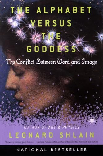 The Alphabet Versus the Goddess: The Conflict Between Word and Image (Compass) von Penguin