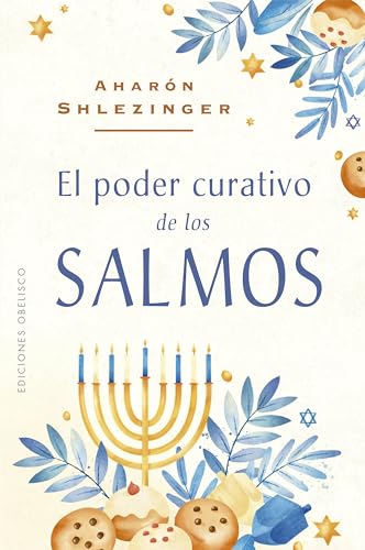 El poder curativo de los salmos (Cábala y judaísmo) von EDICIONES OBELISCO S.L.