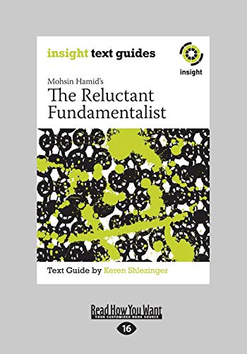 The Reluctant Fundamentalist: Insight Text Guide: Insight Text Guide (Large Print 16pt) von ReadHowYouWant