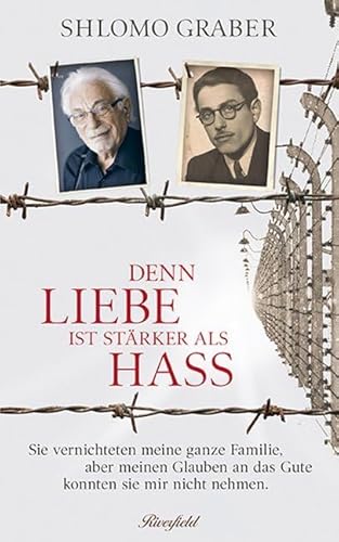Denn Liebe ist stärker als Hass