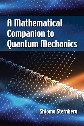 A Mathematical Companion to Quantum Mechanics (Dover Books on Physics) von Dover Publications