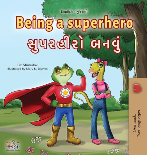 Being a Superhero (English Gujarati Bilingual Children's Book) (English Gujarati Bilingual Collection) von KidKiddos Books Ltd.