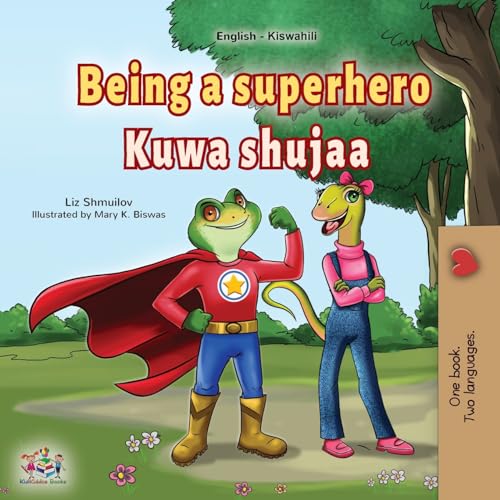 Being a Superhero (English Swahili Bilingual Children's Book) (English Swahili Bilingual Collection)