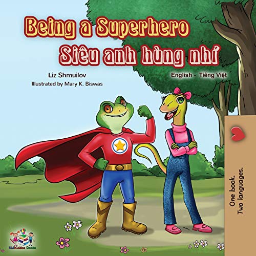 Being a Superhero (English Vietnamese Bilingual Book) (English Vietnamese Bilingual Collection) von Kidkiddos Books Ltd.