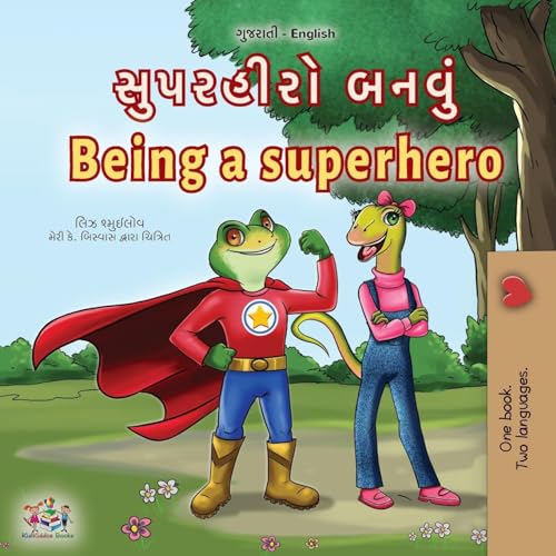 Being a Superhero (Gujarati English Bilingual Children's Book) (Gujarati English Bilingual Collection) von KidKiddos Books Ltd.