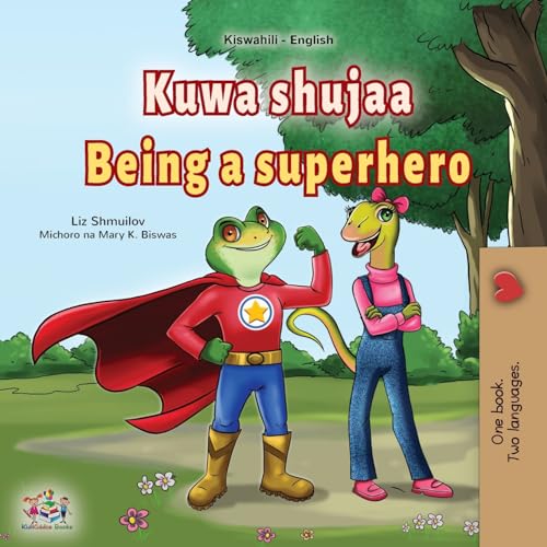 Being a Superhero (Swahili English Bilingual Children's Book) (Swahili English Bilingual Collection) von KidKiddos Books Ltd.