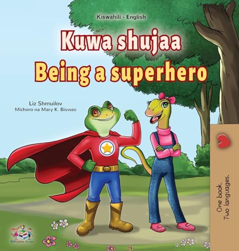 Being a Superhero (Swahili English Bilingual Children's Book) (Swahili English Bilingual Collection) von KidKiddos Books Ltd.