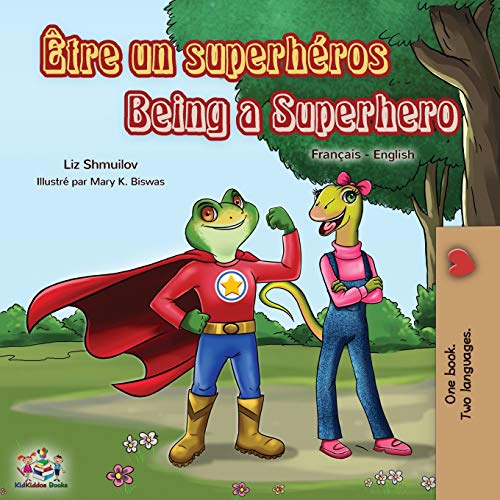 Être un superhéros Being a Superhero: French English Bilingual Book (English French Bilingual Collection) von Kidkiddos Books Ltd.
