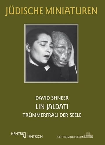 Lin Jaldati: Trümmerfrau der Seele (Jüdische Miniaturen)