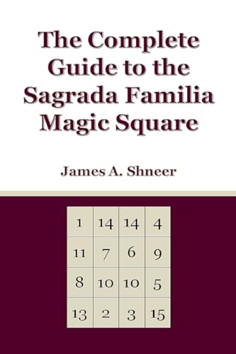 The Complete Guide to the Sagrada Familia Magic Square von Lulu