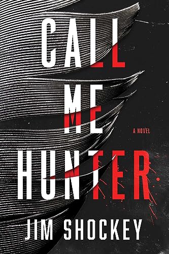 Call Me Hunter: A Novel von Emily Bestler Books
