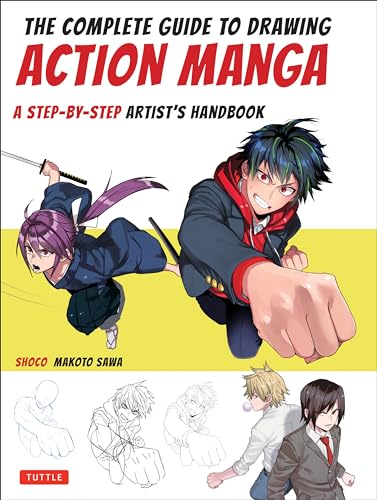The Complete Guide to Drawing Dynamic Manga: A Step-by-step Artist's Handbook von Tuttle Publishing