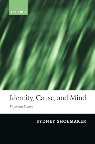 Identity, Cause, and Mind: Philosophical Essays von Oxford University Press