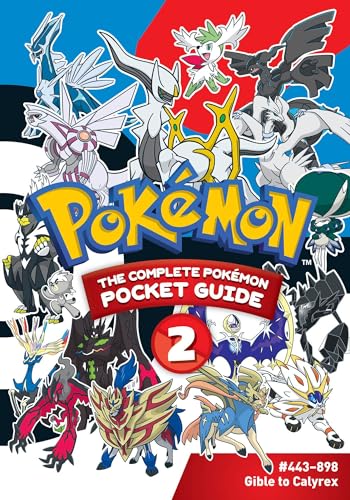 Pokémon: The Complete Pokémon Pocket Guide, Vol. 2: The Complete Pokémon Guide (POKEMON COMP POKEMON POCKET GUIDE SC, Band 2) von Viz Media