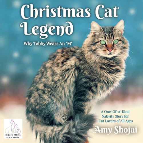 Christmas Cat Legend, Why Tabby Wears An M: A One-Of-A-Kind Nativity Story for Cat Lovers of All Ages von Furry Muse Publications