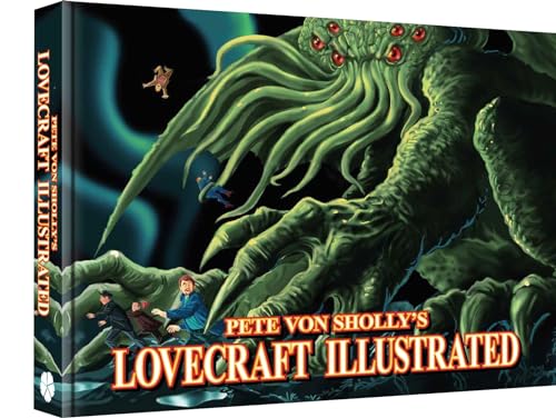 Pete Von Sholly’s Lovecraft Illustrated (Pete Von Sholly’s Lovecraft Illustrated)