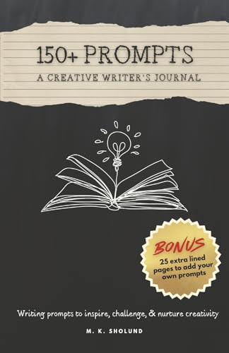 150+ Prompts: A Creative Writer's Journal 150+ Prompts: A Creative Writer's Journal von Bookbaby