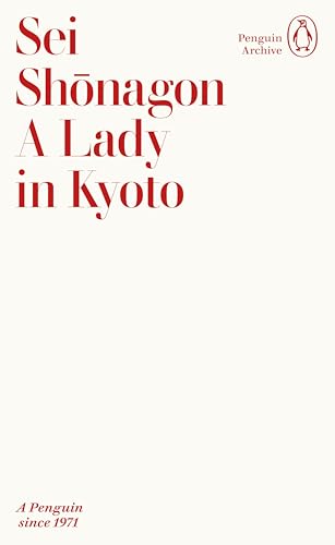 A Lady in Kyoto: Sei Shonagon (Penguin Archive) von Penguin