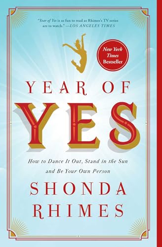 Year of Yes: How to Dance It Out, Stand In the Sun and Be Your Own Person von Simon & Schuster