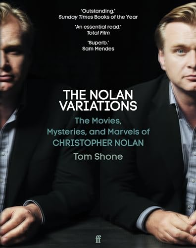 The Nolan Variations: The Movies, Mysteries, and Marvels of Christopher Nolan von Faber & Faber