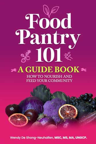 Food Pantry 101: A Guidebook von Design Marvel