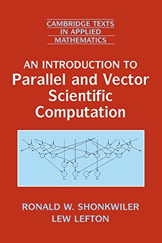 Intro to Parallel Vector Sci Comput (Cambridge Texts in Applied Mathematics)