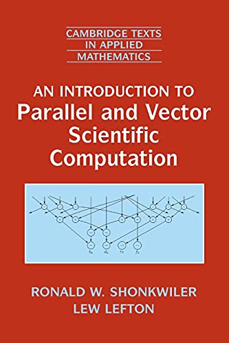 Intro to Parallel Vector Sci Comput (Cambridge Texts in Applied Mathematics)