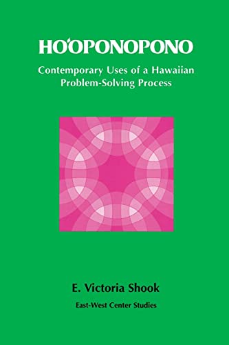 Ho'Oponopono: Contemporary Uses of a Hawaiian Problem Solving Process von University of Hawaii Press