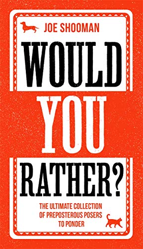 Would You Rather?: The Perfect Family Game Book For Kids (6-12) and Grown-Up Kids Alike! Filled With Hilarious Choices, Mind-Blowing Situations and Ridiculous Challenges von John Blake