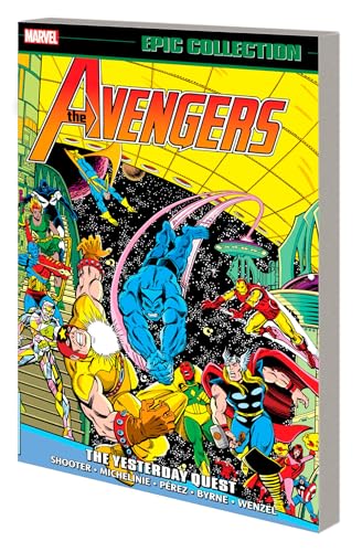 AVENGERS EPIC COLLECTION: THE YESTERDAY QUEST von Marvel Universe