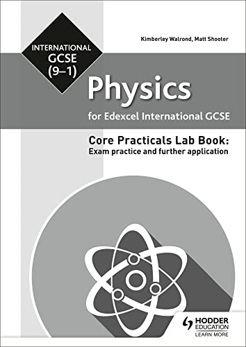 Edexcel International GCSE (9-1) Physics Student Lab Book: Exam practice and further application