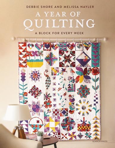 A Year of Quilting: A Block for Every Week A Year of Quilting: A Block for Every Week von Search Press Ltd