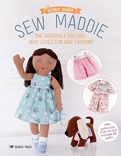 Sew Maddie: The Adorable Rag Doll Who Loves Fun and Fashion! von Search Press