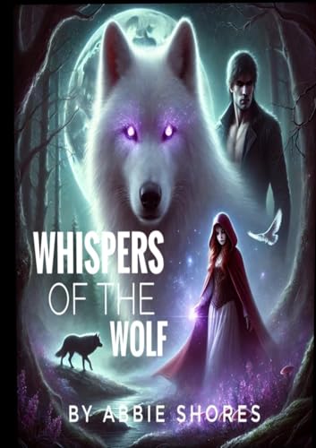 Whispers of the Wolf - The Prophecy: Book One von Lulu.com
